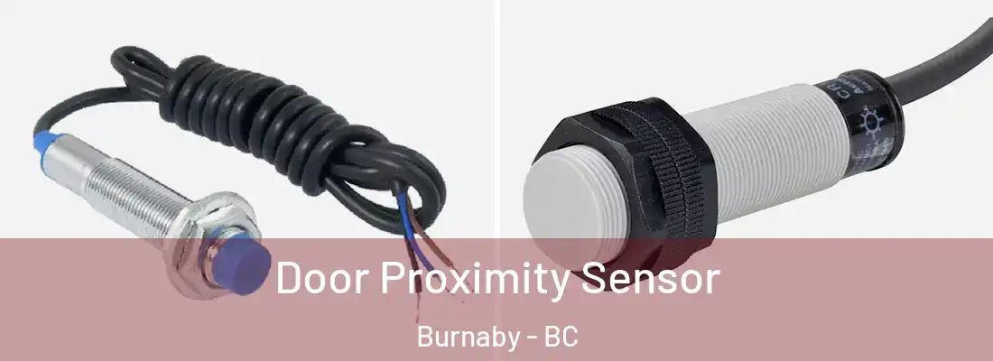  Door Proximity Sensor Burnaby - BC