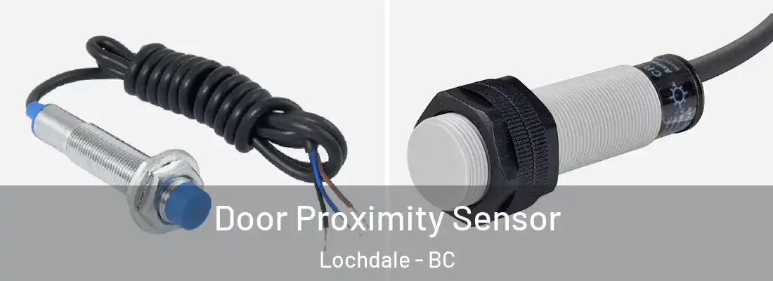  Door Proximity Sensor Lochdale - BC