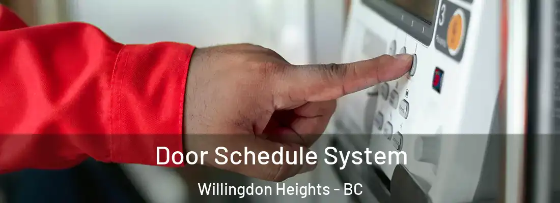  Door Schedule System Willingdon Heights - BC