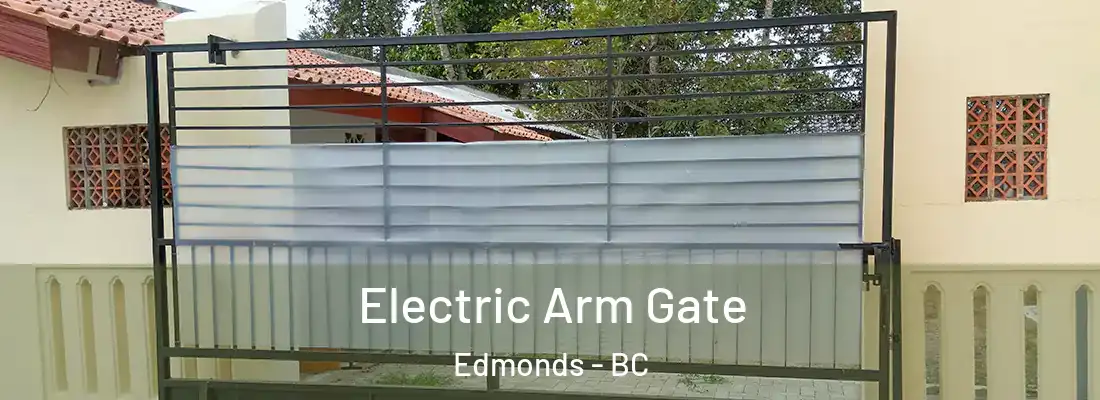  Electric Arm Gate Edmonds - BC