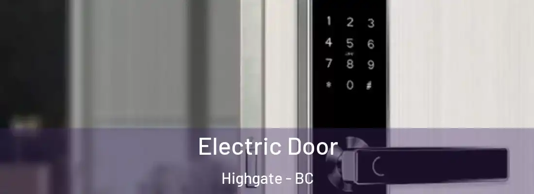  Electric Door Highgate - BC