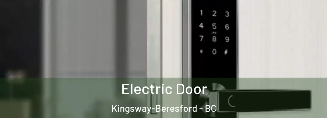  Electric Door Kingsway-Beresford - BC