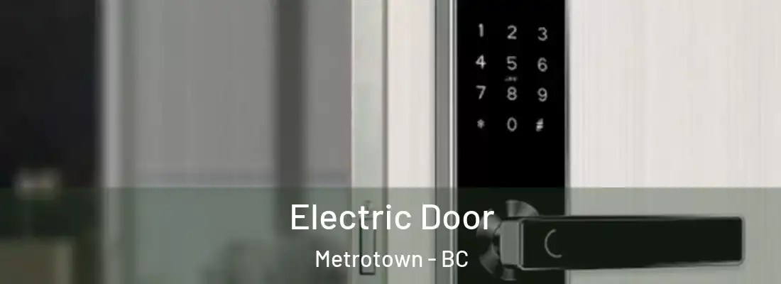  Electric Door Metrotown - BC