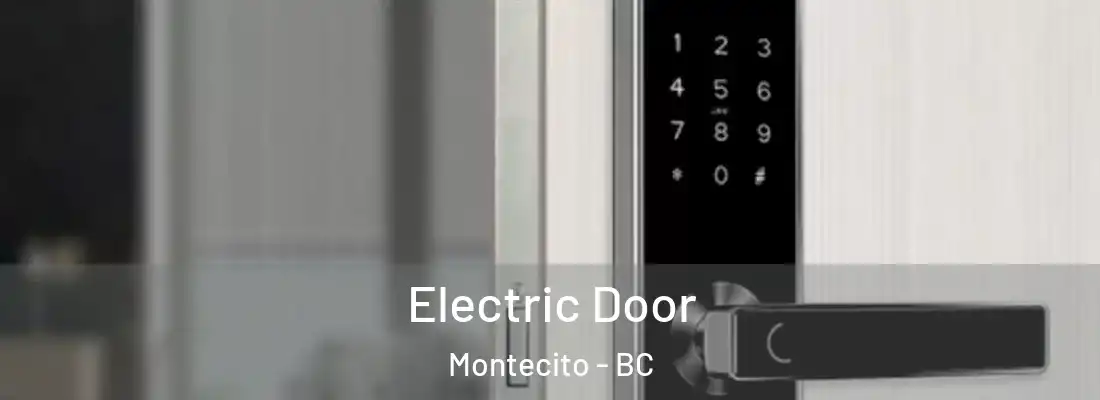  Electric Door Montecito - BC