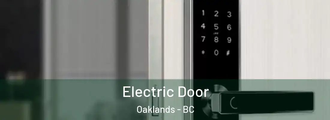  Electric Door Oaklands - BC