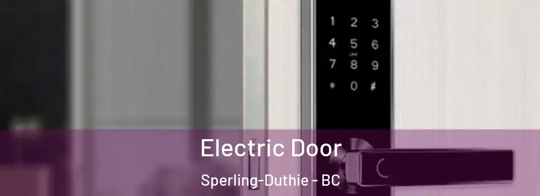  Electric Door Sperling-Duthie - BC