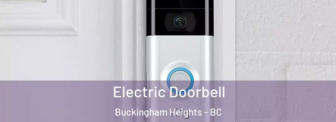  Electric Doorbell Buckingham Heights - BC