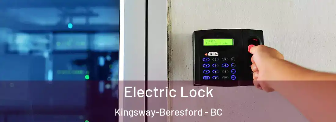  Electric Lock Kingsway-Beresford - BC