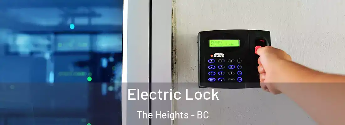  Electric Lock The Heights - BC