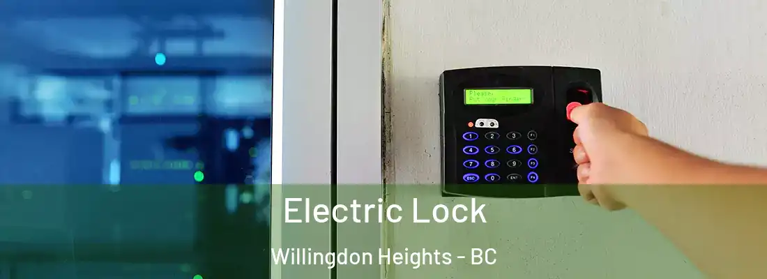  Electric Lock Willingdon Heights - BC