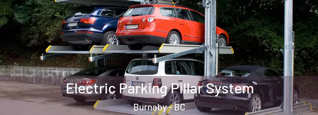  Electric Parking Pillar System Burnaby - BC