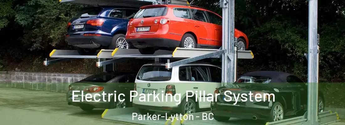  Electric Parking Pillar System Parker-Lytton - BC