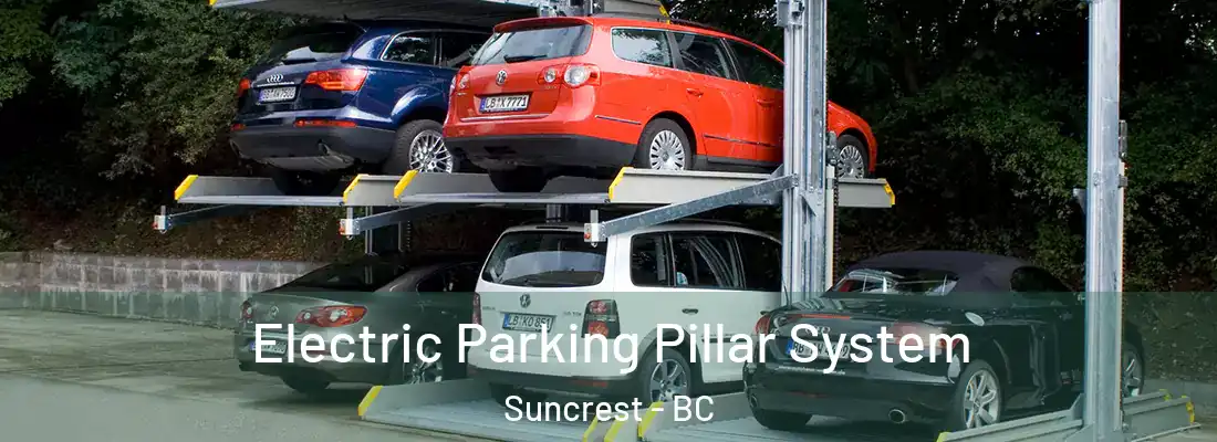  Electric Parking Pillar System Suncrest - BC