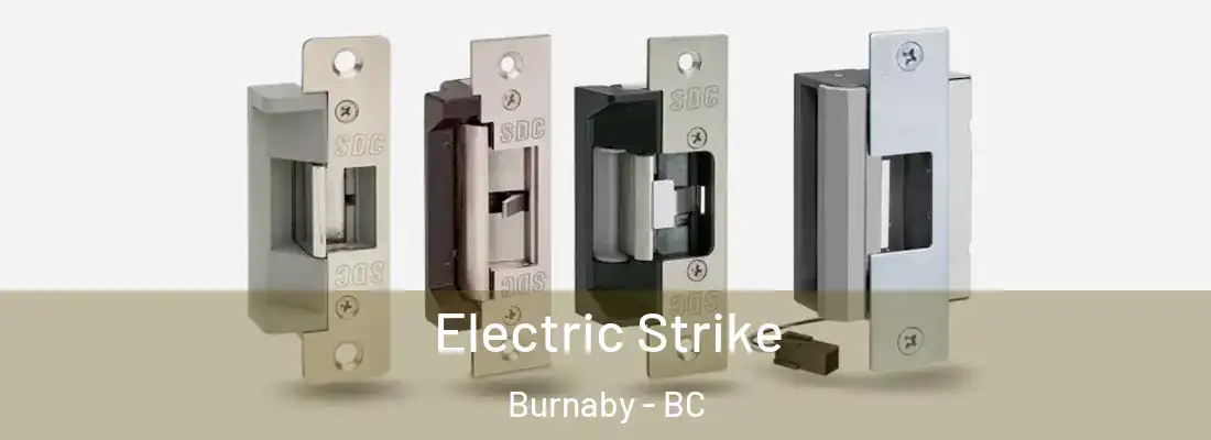  Electric Strike Burnaby - BC