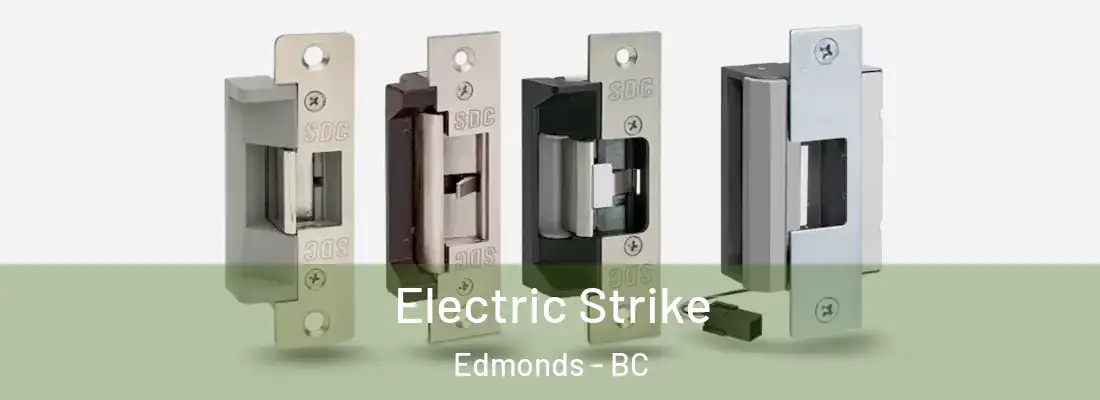  Electric Strike Edmonds - BC