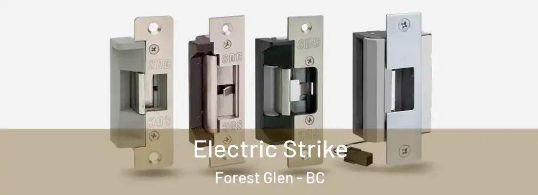  Electric Strike Forest Glen - BC
