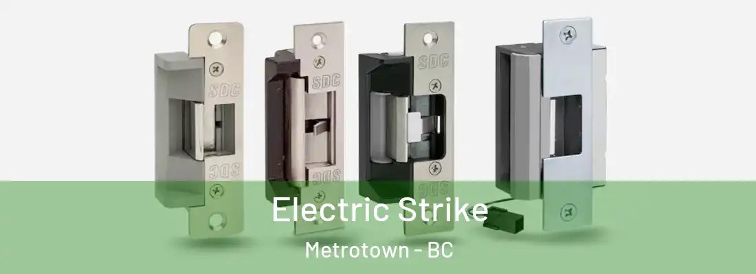  Electric Strike Metrotown - BC