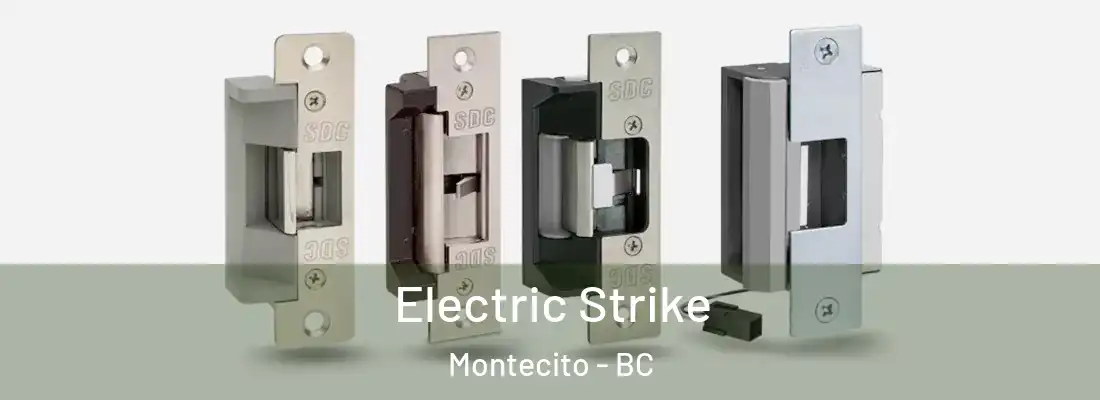  Electric Strike Montecito - BC