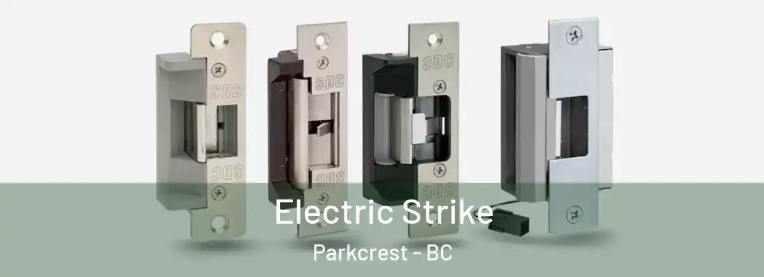  Electric Strike Parkcrest - BC