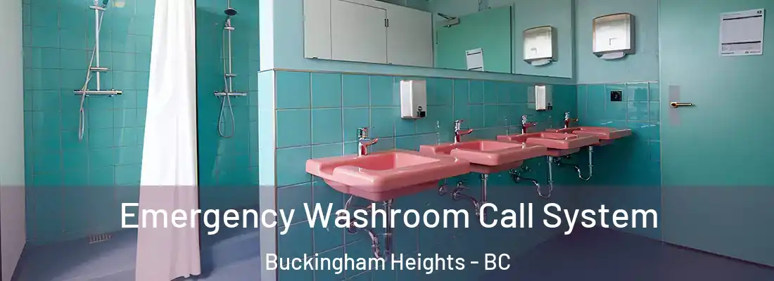  Emergency Washroom Call System Buckingham Heights - BC