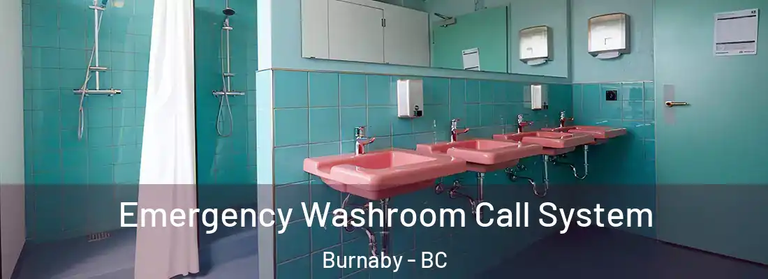  Emergency Washroom Call System Burnaby - BC