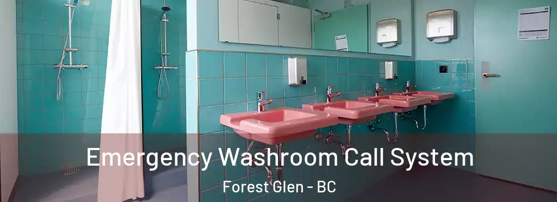  Emergency Washroom Call System Forest Glen - BC