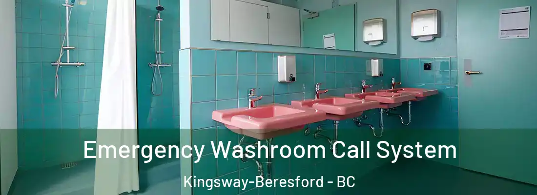  Emergency Washroom Call System Kingsway-Beresford - BC