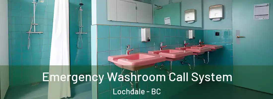  Emergency Washroom Call System Lochdale - BC