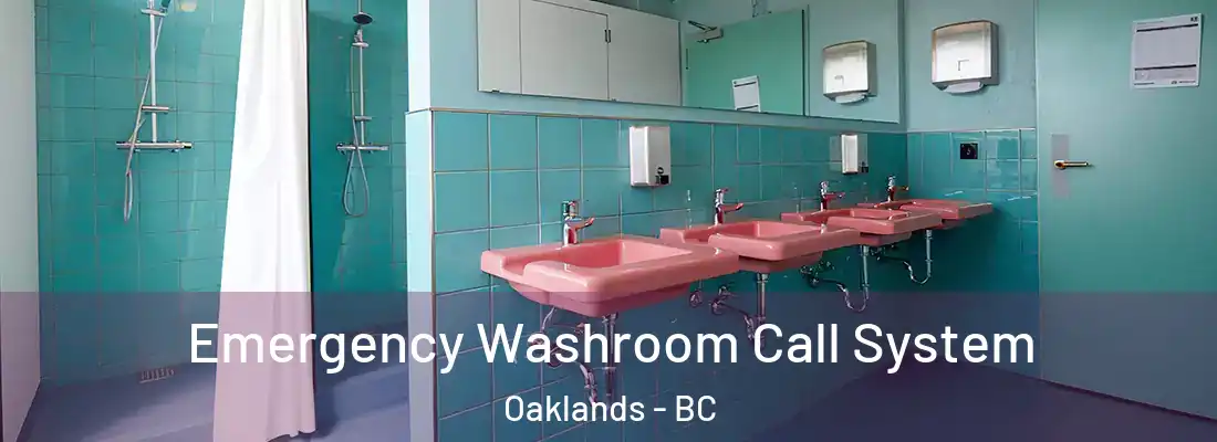  Emergency Washroom Call System Oaklands - BC