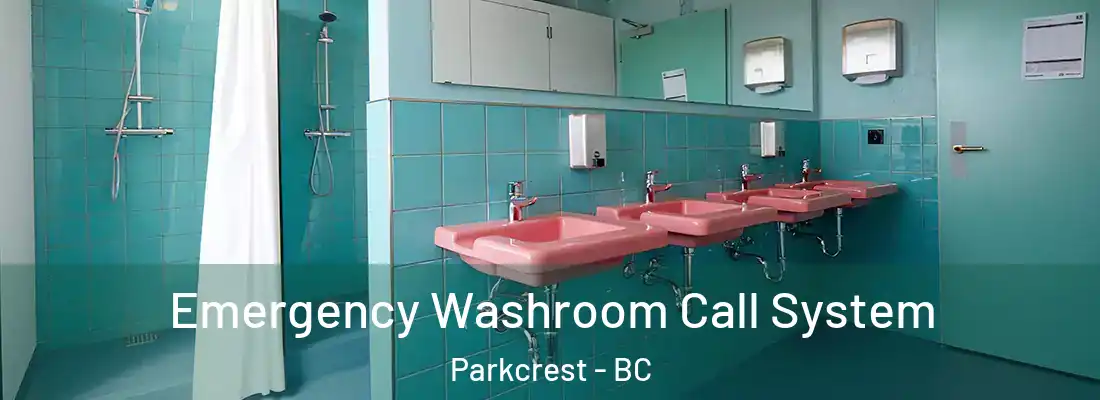  Emergency Washroom Call System Parkcrest - BC