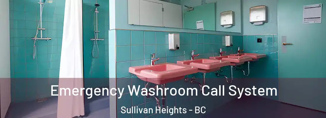  Emergency Washroom Call System Sullivan Heights - BC