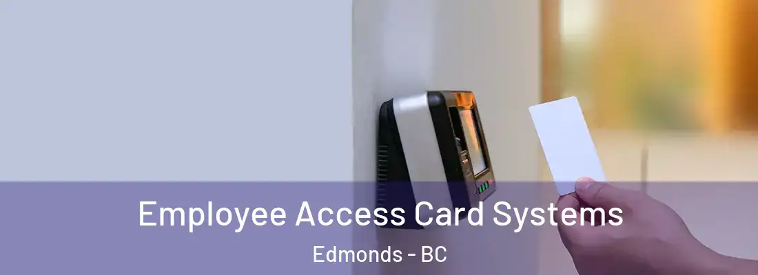  Employee Access Card Systems Edmonds - BC