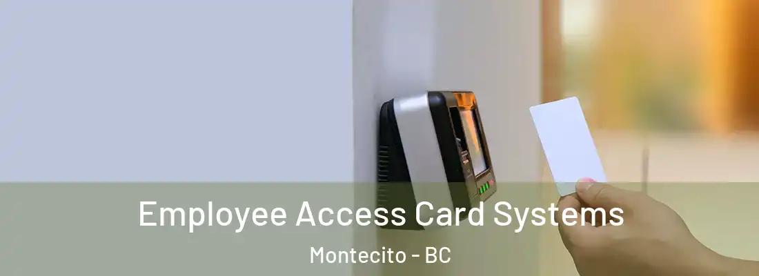  Employee Access Card Systems Montecito - BC