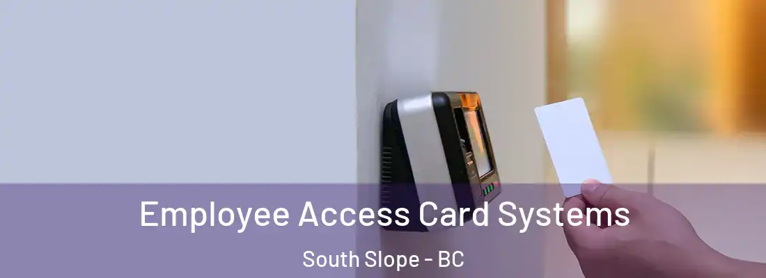  Employee Access Card Systems South Slope - BC