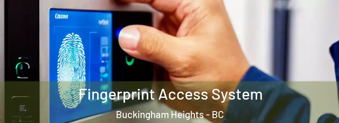  Fingerprint Access System Buckingham Heights - BC