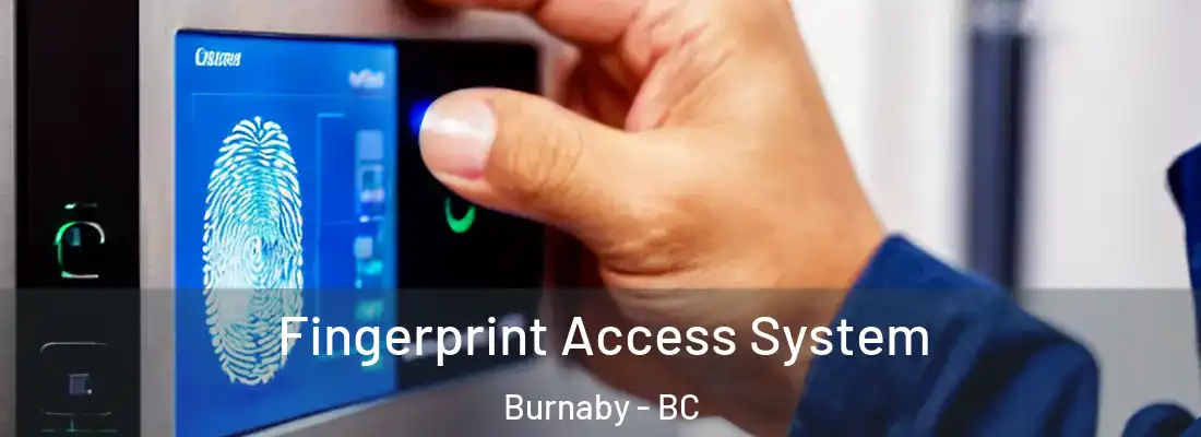  Fingerprint Access System Burnaby - BC