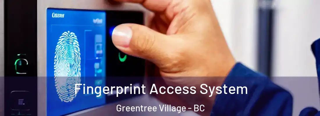  Fingerprint Access System Greentree Village - BC