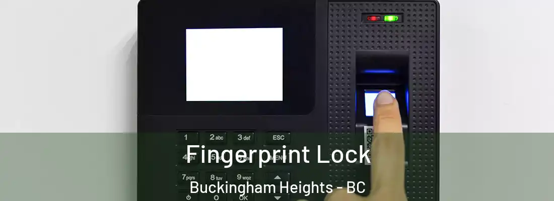  Fingerprint Lock Buckingham Heights - BC