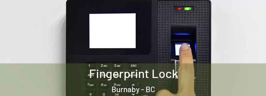  Fingerprint Lock Burnaby - BC