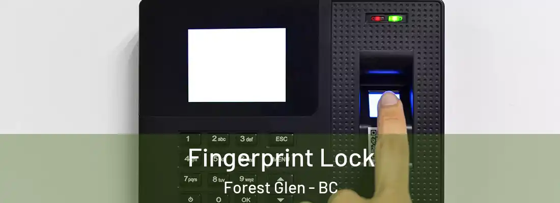  Fingerprint Lock Forest Glen - BC