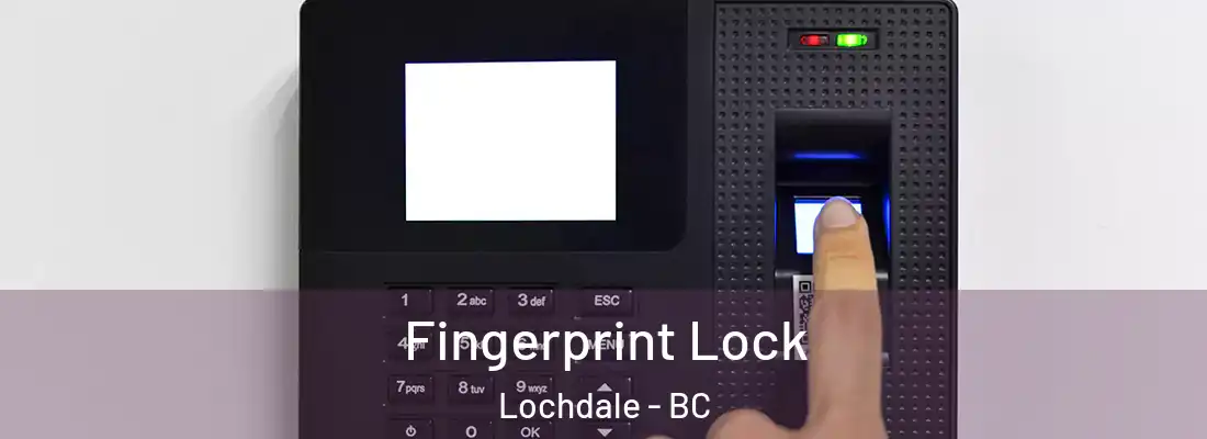  Fingerprint Lock Lochdale - BC
