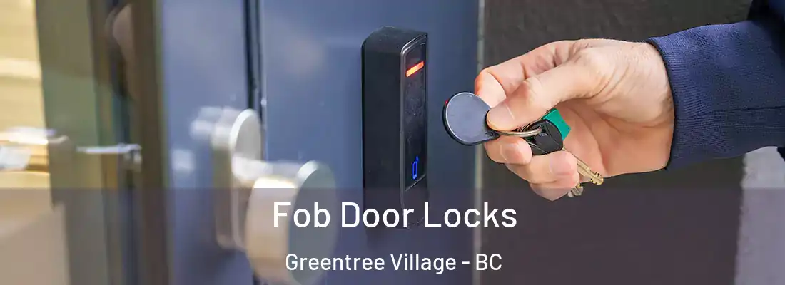  Fob Door Locks Greentree Village - BC