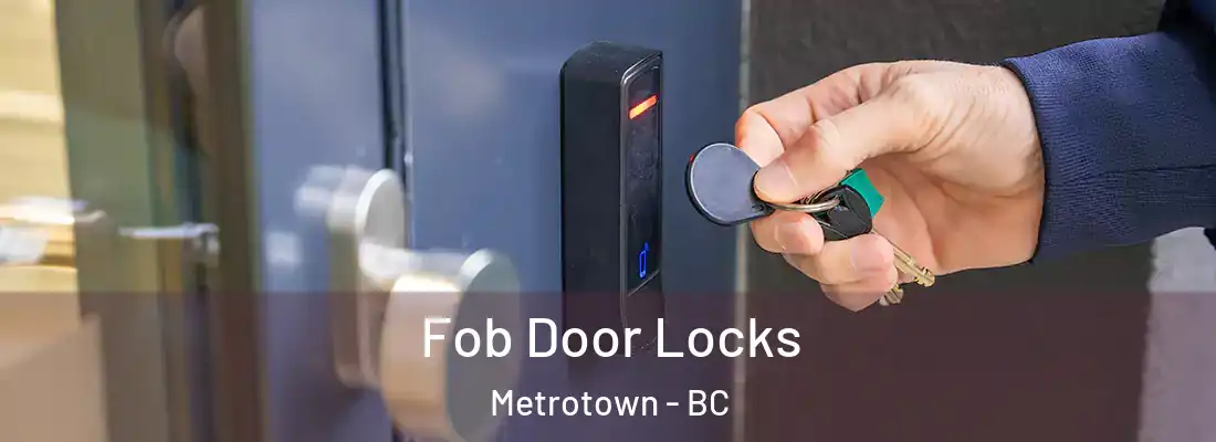  Fob Door Locks Metrotown - BC