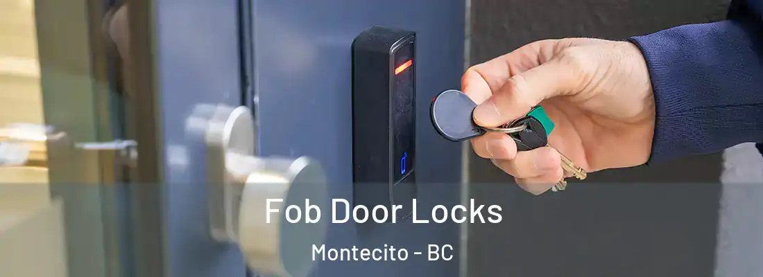  Fob Door Locks Montecito - BC