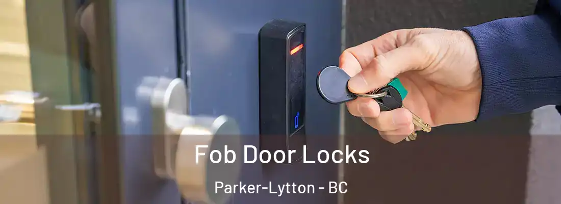  Fob Door Locks Parker-Lytton - BC