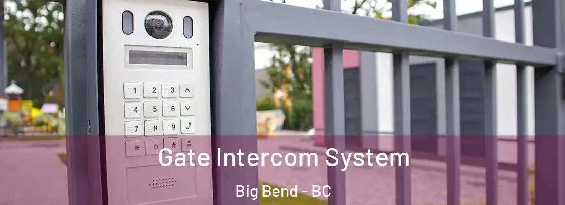  Gate Intercom System Big Bend - BC