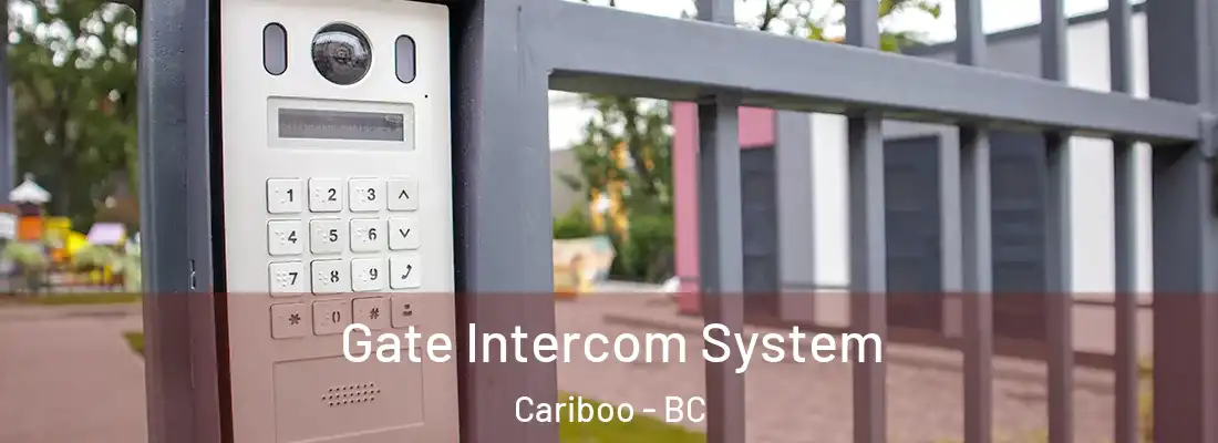  Gate Intercom System Cariboo - BC