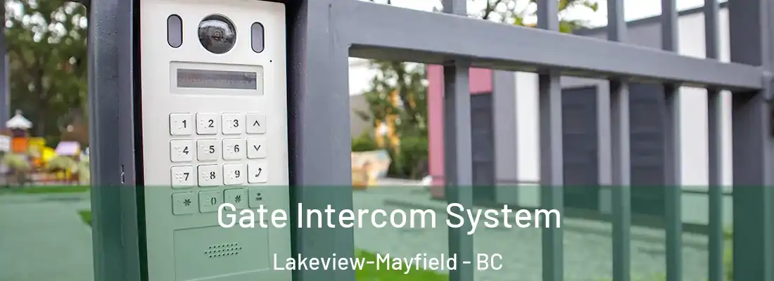  Gate Intercom System Lakeview-Mayfield - BC