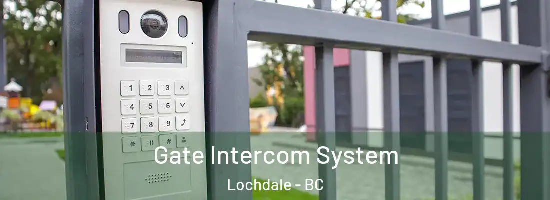  Gate Intercom System Lochdale - BC