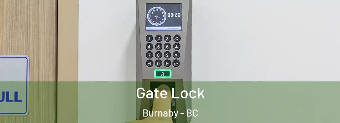  Gate Lock Burnaby - BC